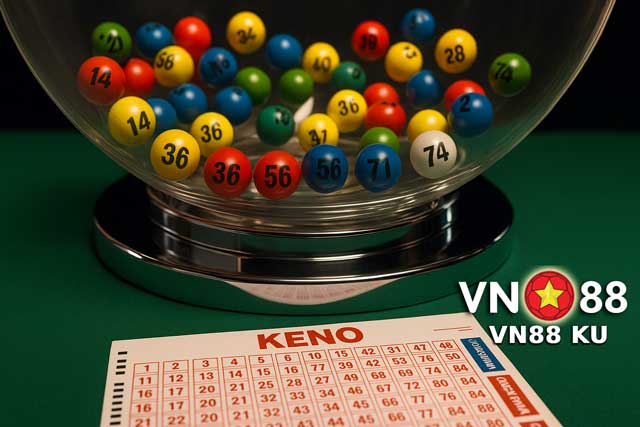 Bí kíp chơi Keno dễ trúng từ cao thủ VN88 KU