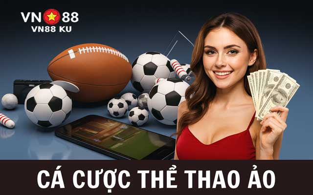 Cá Cược Thể Thao Ảo VN88