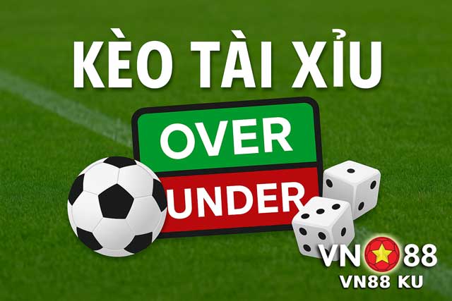 Kinh Nghiệm Đánh Kèo Tài Xỉu Chuẩn Chuyên Gia VN88 KU Cho Bet Thủ Mới